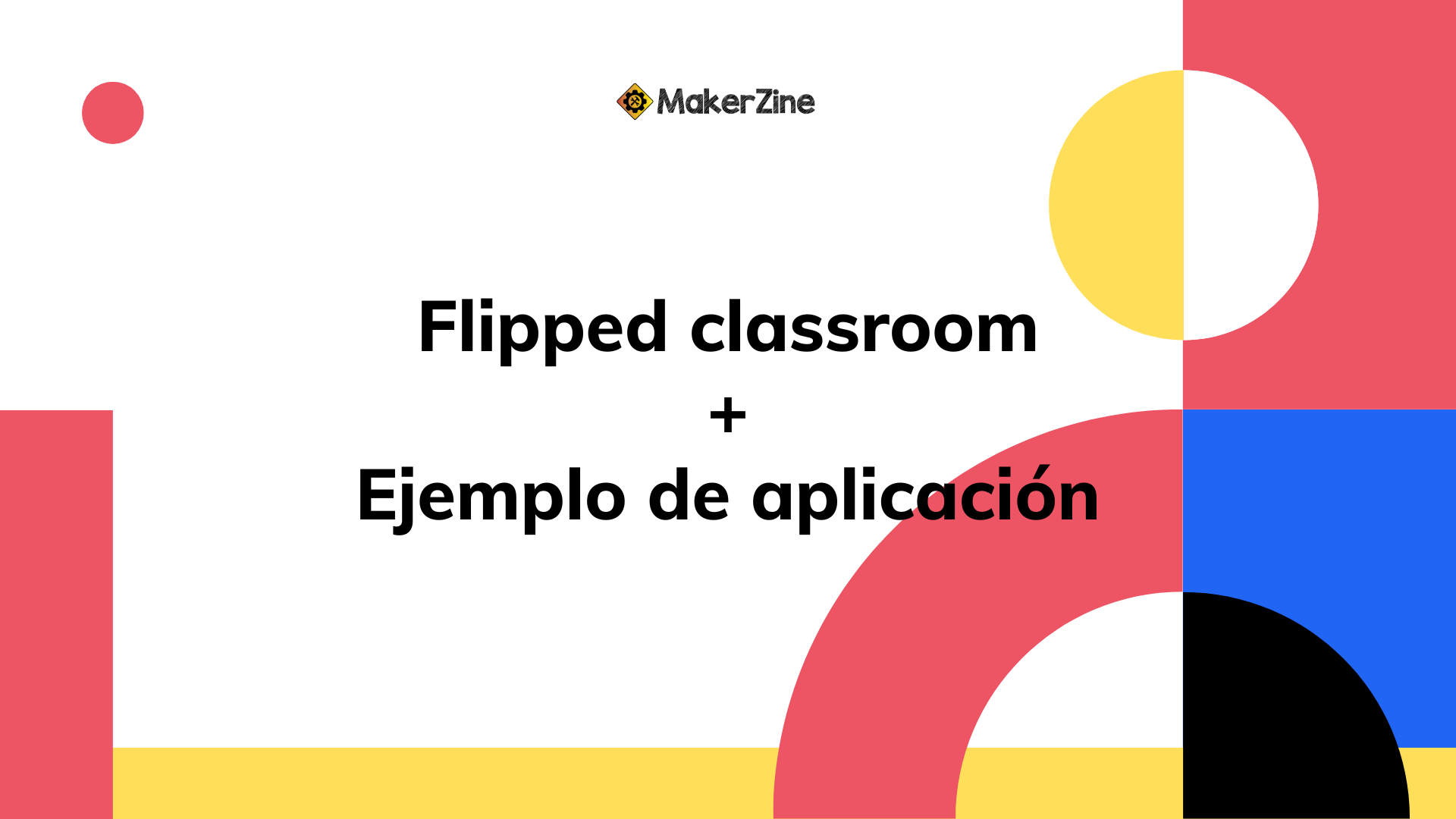 En este momento estás viendo Flipped classroom, con ejemplo de aplicación