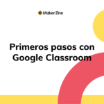 Primeros pasos con Google Classroom