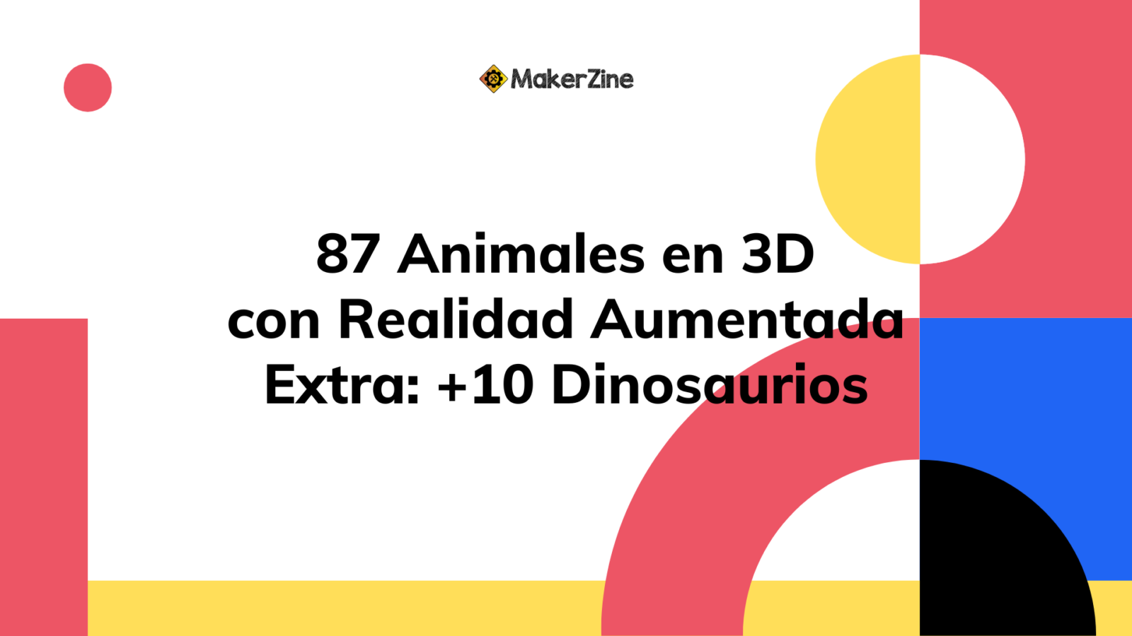 87 Animales en 3D con Realidad Aumentada (Extra: +10 Dinosaurios)